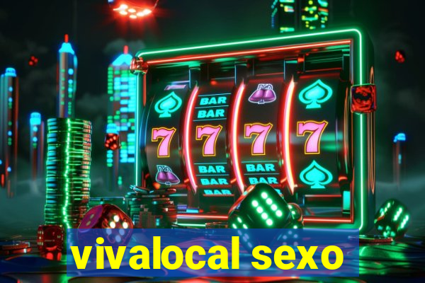 vivalocal sexo